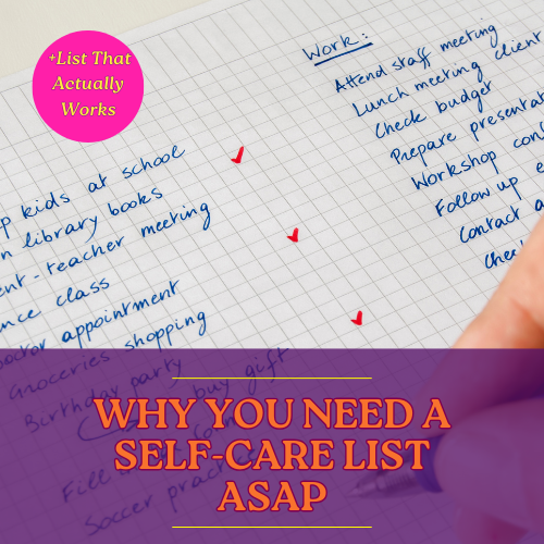 Why You Need a Self-Care List (+List That Actually Works)